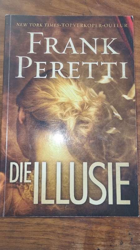 Die Illusie - Frank Peretti