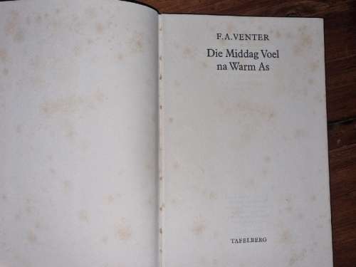Die Middag voel na warm as - F.A. Venter