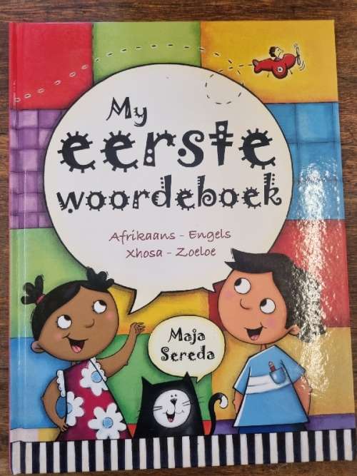 My eerste woordeboek - Afrikaans - Engels - Xhosa - Zoeloe