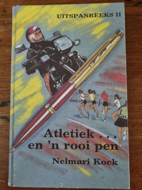 Atletiek ... en `n rooi pen - Nelmari Kock - Uitspanreeks II