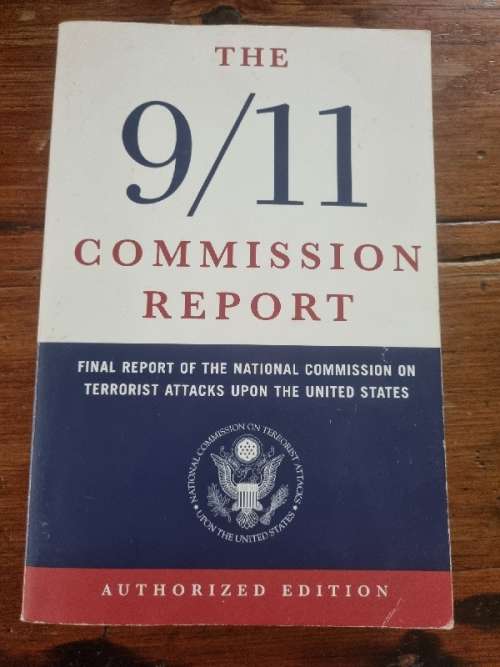 The 9/11 Commission Report - Final Report of National Commission on Terrorist Attacks upon the US