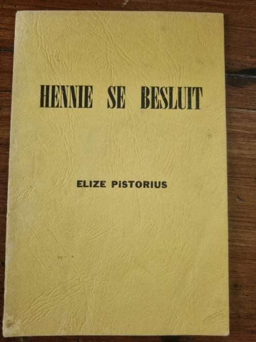 Hennie se Besluit - Elize Pistorius - Vintage Book