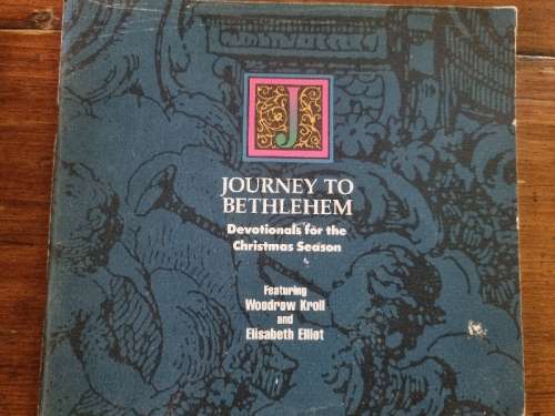 Journey to Bethlehem - Devotionals for the Christmas Season