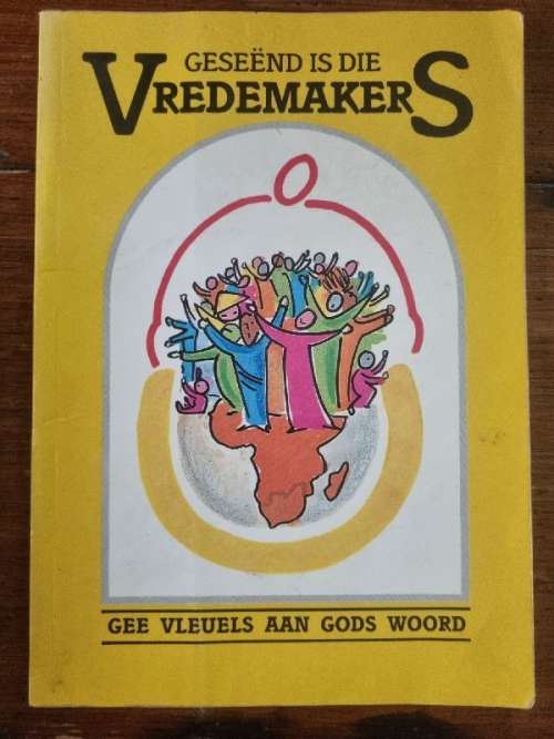 Geseend is die Vredemakers - Gee Vleuels aan Gods Woord