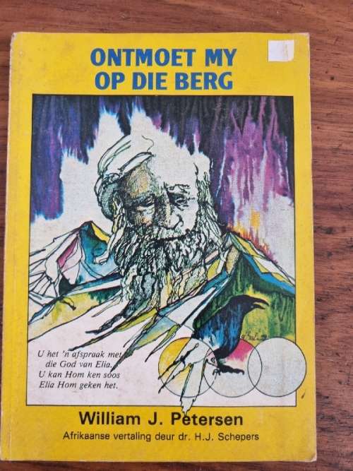 Ontmoet my op die Berg - William J. Petersen