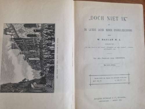 Doch Niet Ik - W. Haslam M. A. - Pragtige ou boek