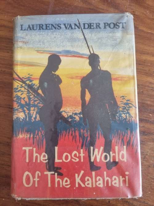 The Lost World of the Kalahari - Laurens van der Post