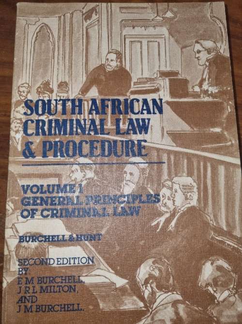 South African Criminal Law & Procedure - Volume 1 - Burchell & Hunt