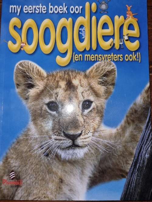 My eerste boek oor soogdiere (en mensvreers ook)