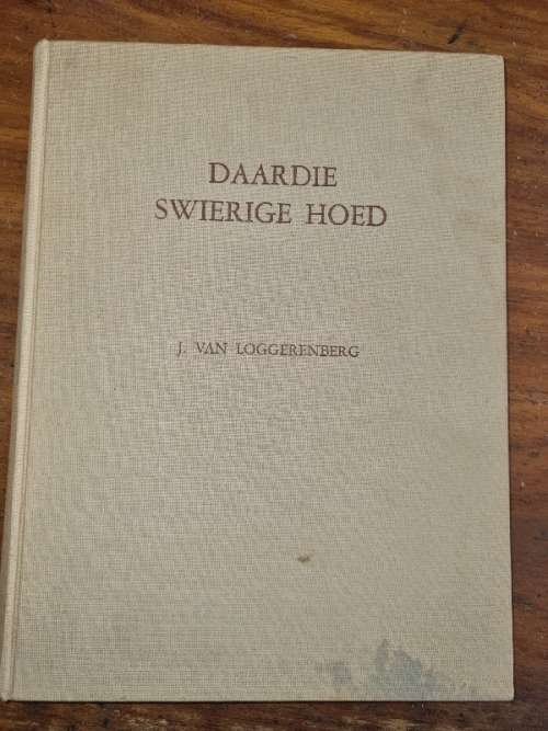 Daardie Swierige Hoed - J van Loggerenberg - Maak dit self!