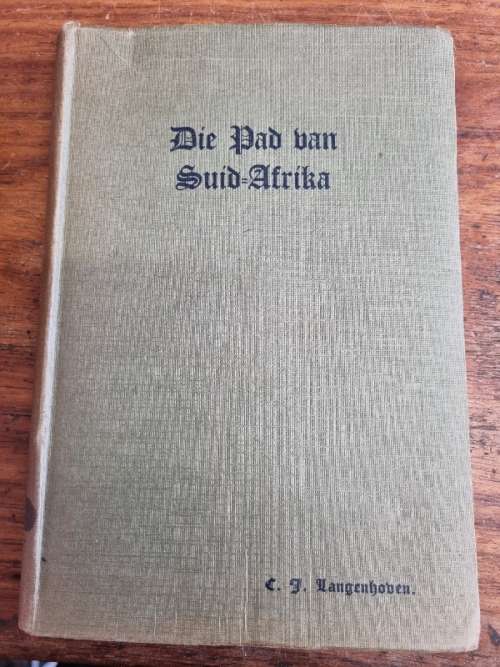 Die Pad van Suid-Afrika - C.J. Langenhoven