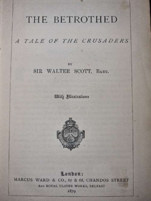 The Betrothed - A Tale of the Crusaders - Sir Walter Scott - 1879