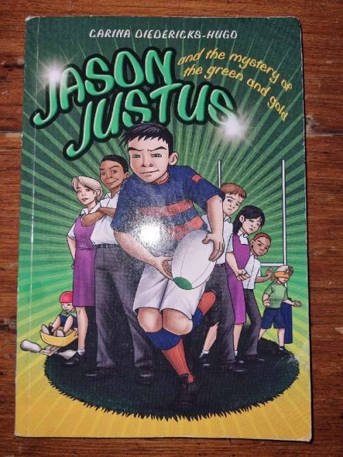 Jason Justus and the mystery of the green and gold - Carina Diedericks-Hugo