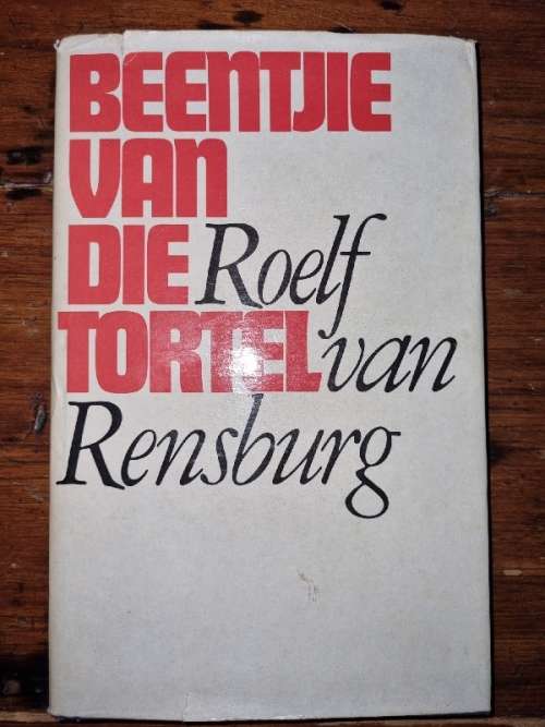 Beentjie van die Tortel - Roelf van Rensburg