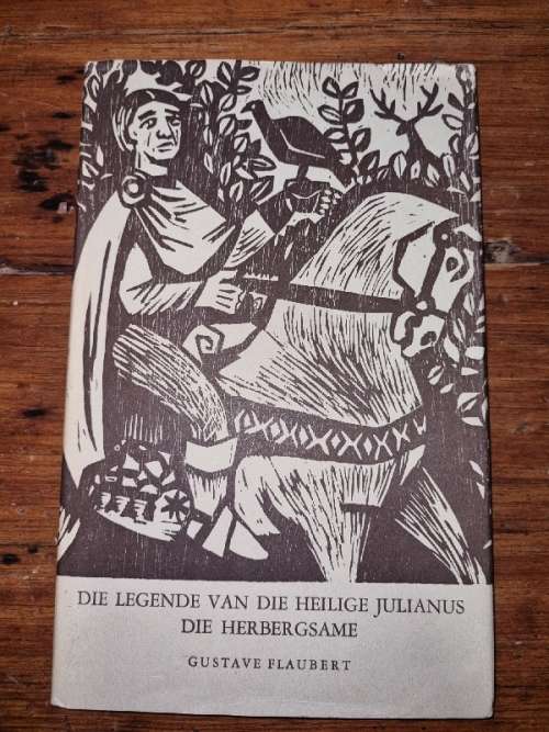 Die Legende van die Heilige Julianus Die Herbergsame - Gustave Flaubert