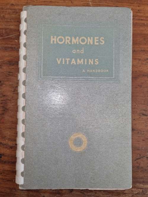 Vintage book - Hormones and Vitamins - A Handbook
