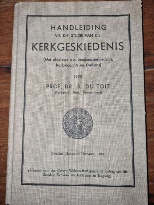 Handleiding vir die studie van die Kerkgeskiedenis - S. Du Toit - 1945