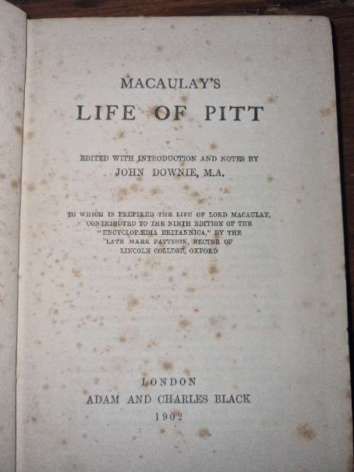 Macaulay`s Life of Pitt - John Downie - 1902