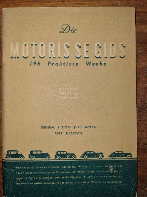 Die Motoris se Gids - 196 Praktiese Wenke - General Motors Port Elizabeth - Vintage boekie