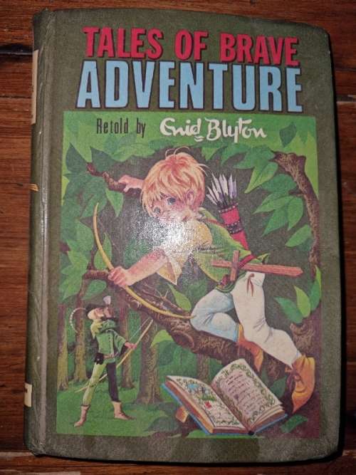Tales of Brave Adventure - Enid Blyton