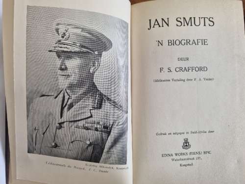 Jan Smuts `n Biografie deur F.S. Crafford - Vertaling deur F.A. Venter