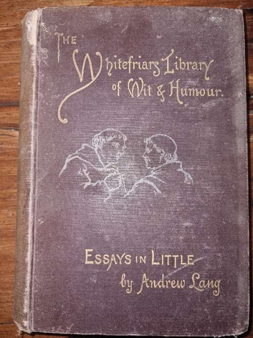 Essays in Little by Andrew Lang - 1892