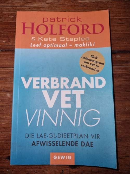 Verbrand Vet Vinnig - Die Lae GL Dieetplan vir Afwisselende Dae - Patrick Holford