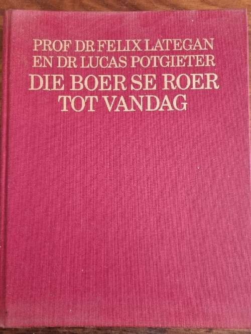 Die Boer se Roer tot Vandag - Lategan & Potgieter