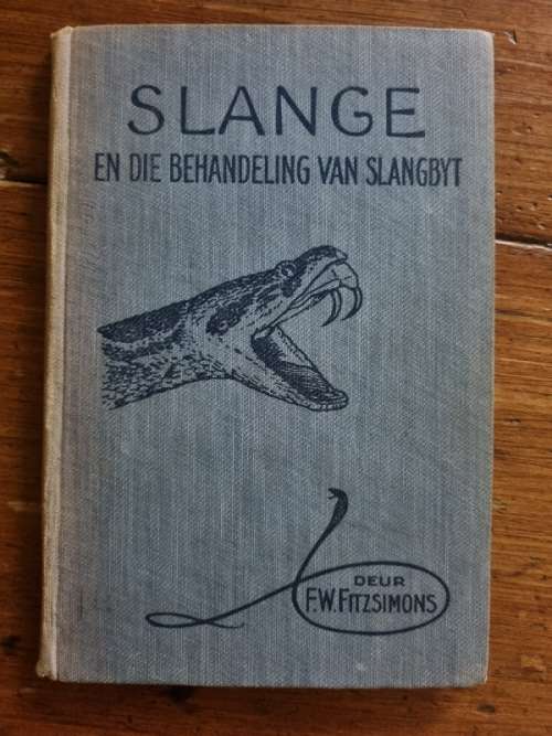 Slange en die behandeling van slangbyt - F.W Fitzsimons - 1929