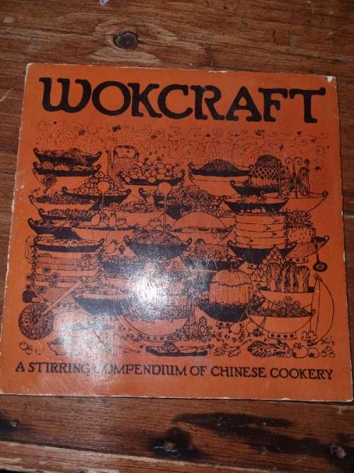 Wokcraft - A Stirring Compendium of Chinese Cookery