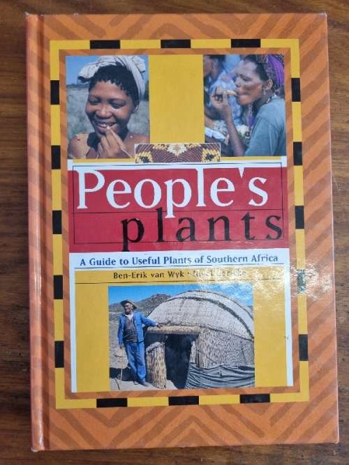 People`s plants - A Guide to Useful Plants of Southern Africa - van Wyk & Gericke