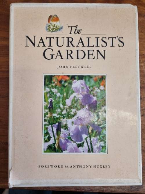 The Naturalist`s Garden - John Feltwell