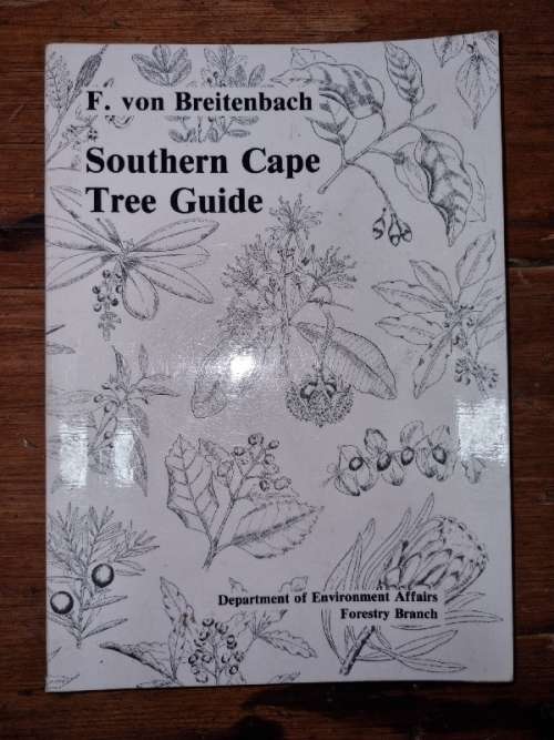 Southern Cape Tree Guide - F. von Breitenbach