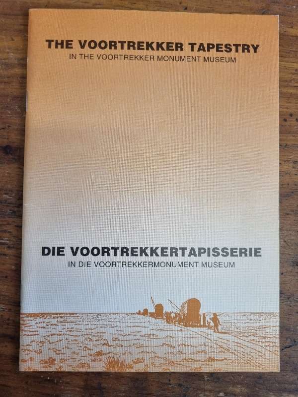 The Voortrekker Tapestry in the Voortrekker Monument Museum - 18 page booklet
