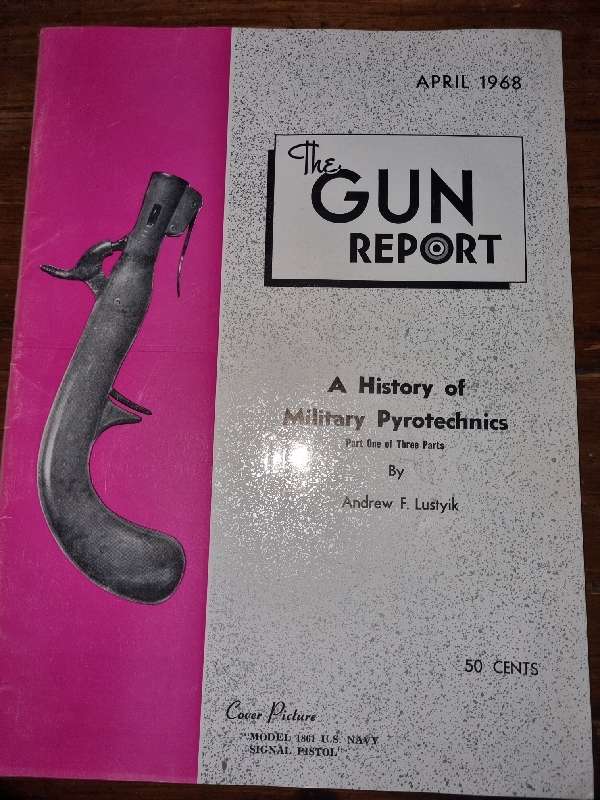 The Gun Report - Magazine - April 1968 - A History of Military Pyrotechnics