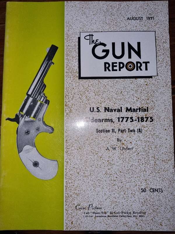 The Gun Report - Magazine - August 1971 - U.S. Naval Martial Sidearms, 1775 - 1875