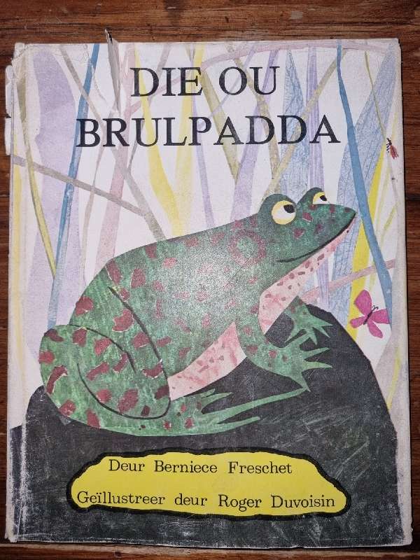 Die Ou Brulpadda - Berniece Freschet
