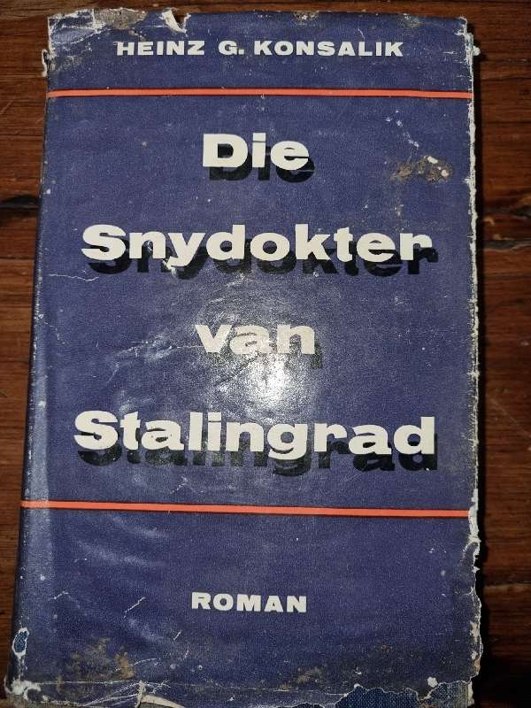 Konsalik - Die snydokter van Stalingrad