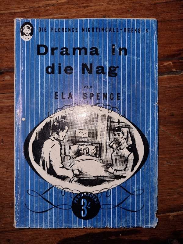 Drama in die Nag - Ela Spence - Die Florence Nightingale Reeks 5