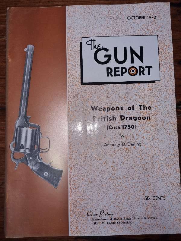 The Gun Report - Magazine - October 1972 - Weapons of The British Dragoon - Circa 1750