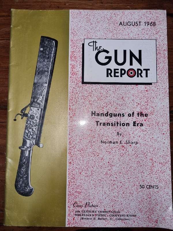 The Gun Report - Magazine - August 1968 - Handguns of the Transition Era