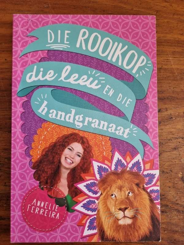 Die Rooikop, die leeu en die handgranaat - Annelie Ferreira