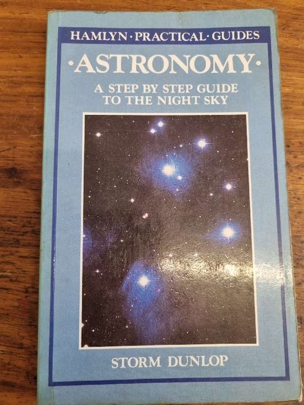 Astronomy - A Step by Step Guide to the Night Sky - Storm Dunlop