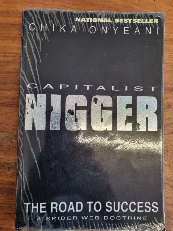 Capitalist Nigger - The Road to Success - Chika Onyeani