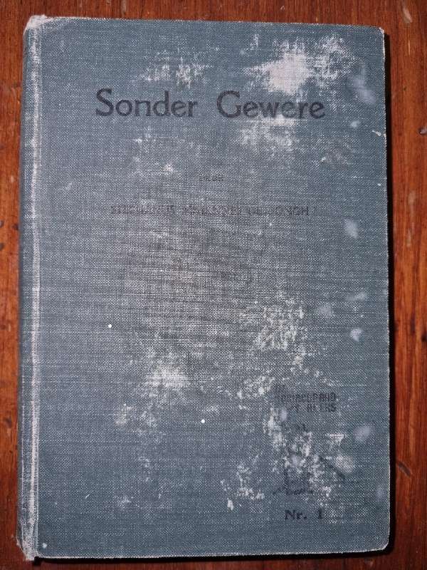 Sonder Gewere - `n Verhaal van Nog `n Rondte - SJ de Jongh - 1946