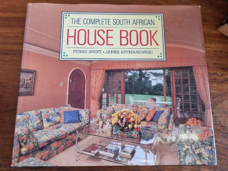The Complete South African House Book - Penny Swift & Janek Szymanowski