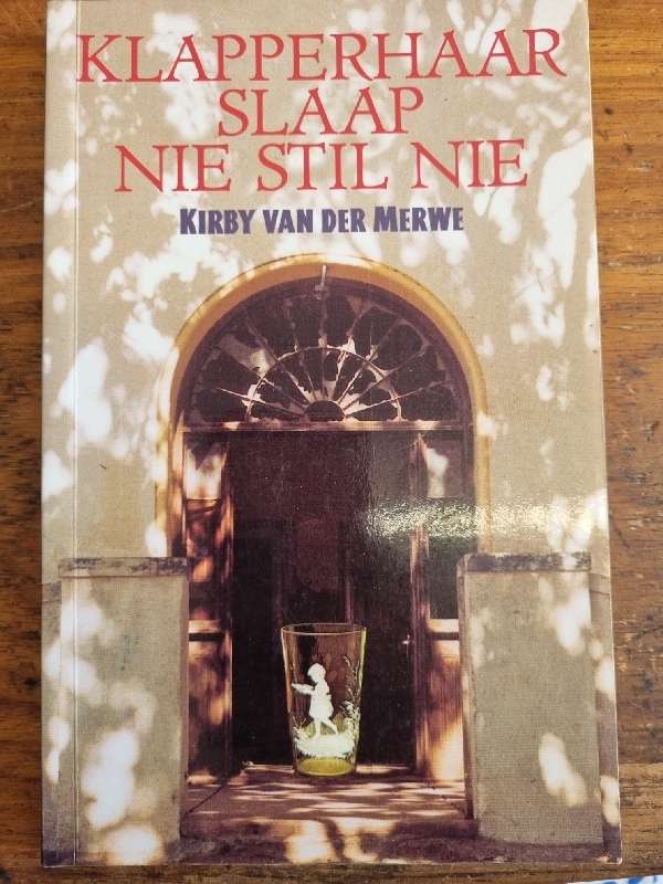 Klapperhaar slaap nie stil nie - Kirby van der Merwe
