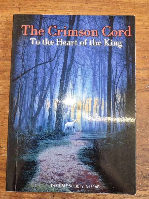 The Crimson Cord - To the Heart of the King