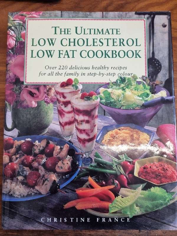 The Ultimate Low Cholesterol Low Fat Cookbook - Christine France