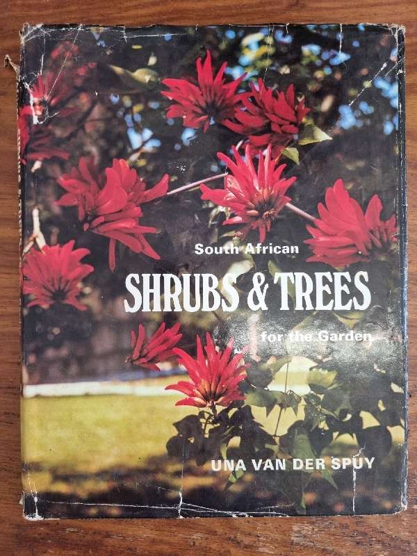 South African Shrubs & Trees for the Garden - Una van der Spuy